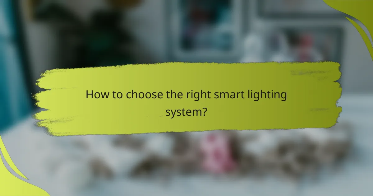 How to choose the right smart lighting system?
